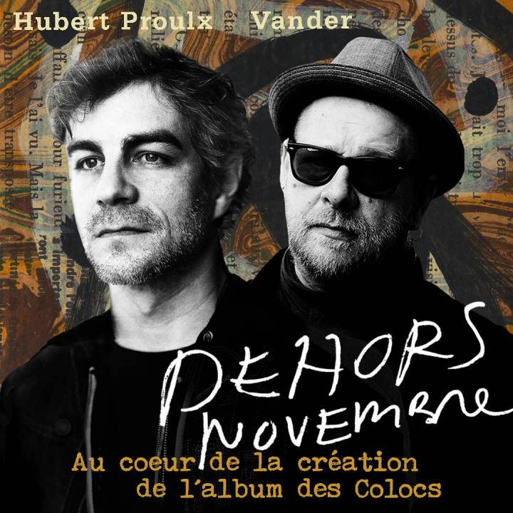Hubert Proulx et Vander - Dehors novembre