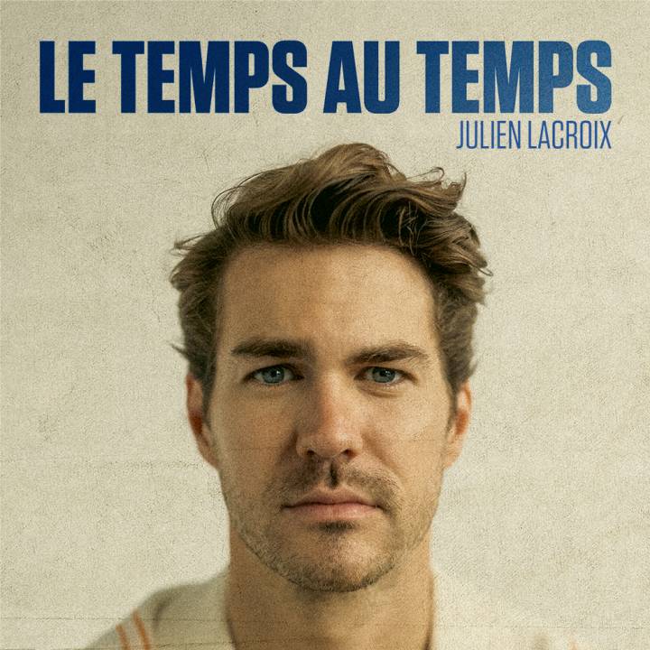 Julien Lacroix - Le temps au temps